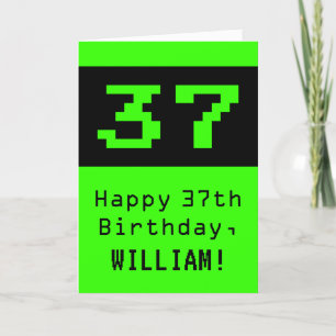 Carte 37e anniversaire : Nerdy / Geeky Style "37" et Nom