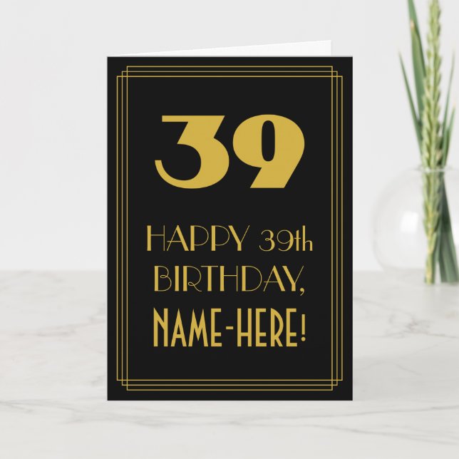 Carte 39e Anniversaire ~ Apparence inspirée d'Art Déco " (Devant)