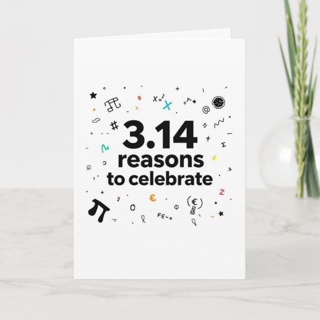 Carte 3.14 Reasons to Celebrate – Funny Pi Day Greeting  (Devant)