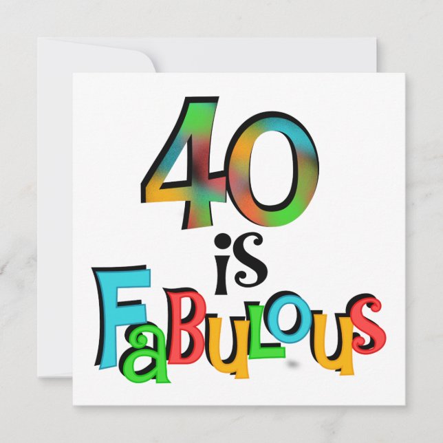 Carte 40 est Fabuleux T-shirts et cadeaux d'anniversaire (Devant)