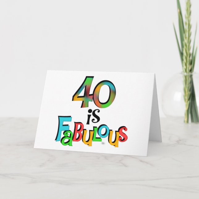 Carte 40 est Fabuleux T-shirts et cadeaux d'anniversaire (Devant)