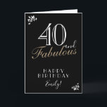 Carte 40 et fabuleuse Elegant Black 40th Birthday Card<br><div class="desc">40 et Fabulous Black Elegant 40th Birthday Card. Le design a une typographie moderne 40 et Fabulous,  Happy texte d'anniversaire et le nom en blanc et or sur arrière - plan noir - personnalisez la carte avec votre nom et votre âge.</div>