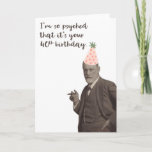 Carte 40e anniversaire<br><div class="desc">Sigmund Freud is psyched for a 40e anniversaire. Funny Freud-centric design for anyone who enjoys psychology.</div>