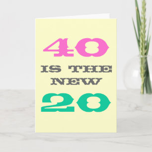Carte 40e anniversaire 40 est le nouveau 20