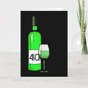 Carte 40e anniversaire : bouteille de vin & verre