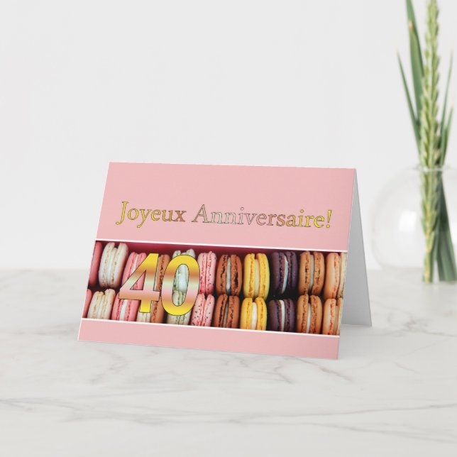 Carte 40e Anniversaire Français de Macaron-Joyeux ! (Devant)