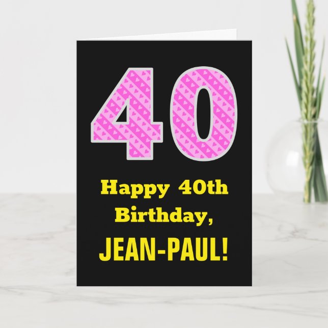 Carte 40e anniversaire : Pink Stripes and Hearts "40" +  (Devant)