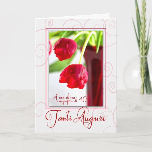 Carte 40e anniversaire Tanti Auguri italien avec tulipes (Devant)