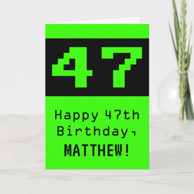 Carte 47e anniversaire : Nerdy / Geeky Style "47" et nom (Devant)