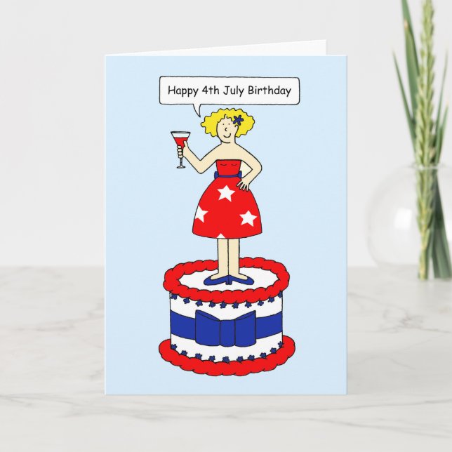 Carte 4 juillet Anniversaire dame caricaturale sur un gâ (Devant)