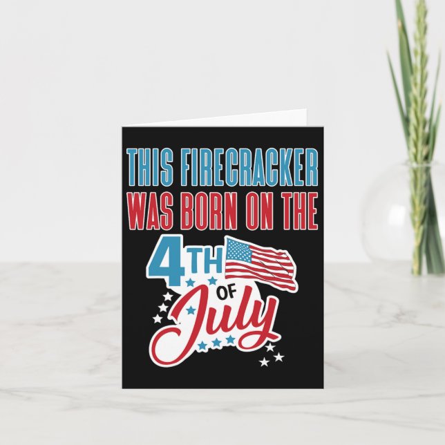 Carte 4 juillet Anniversaire Firecracker Né Le Quatrième (Devant)