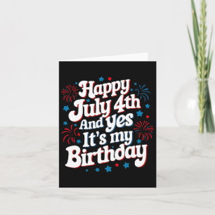 Carte 4 juillet Anniversaire Joyeux 4 Juillet Et Oui C'e