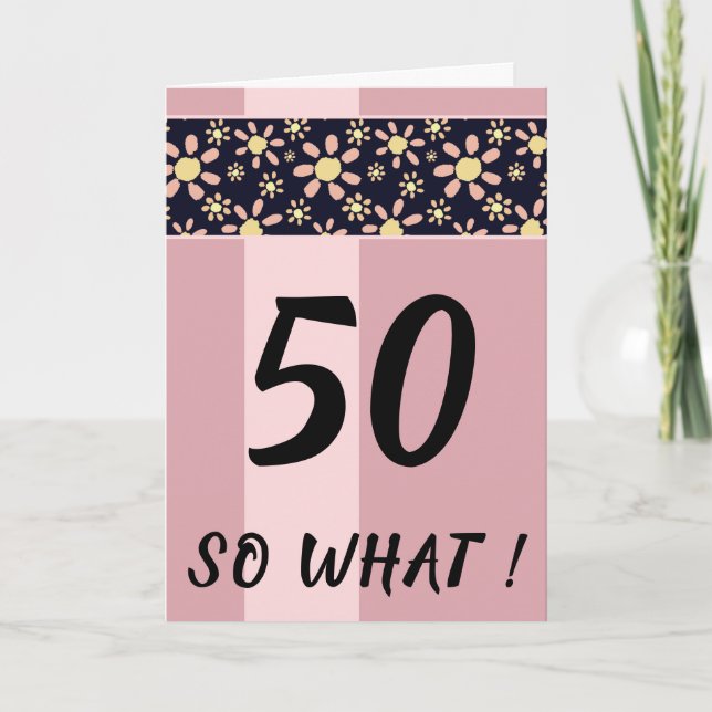 Carte 50 Alors Quel Amusant Anniversaire Rose (Devant)