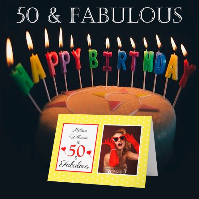 Carte 50 and Fabulous 50th Birthday Photo Yellow Red Dot (Créateur téléchargé)