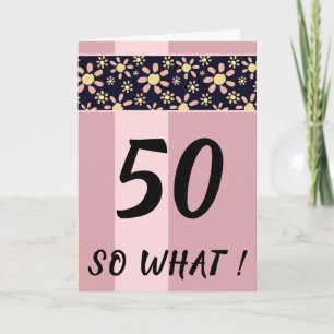 Carte 50 Et Alors Drôle Anniversaire Floral Rose