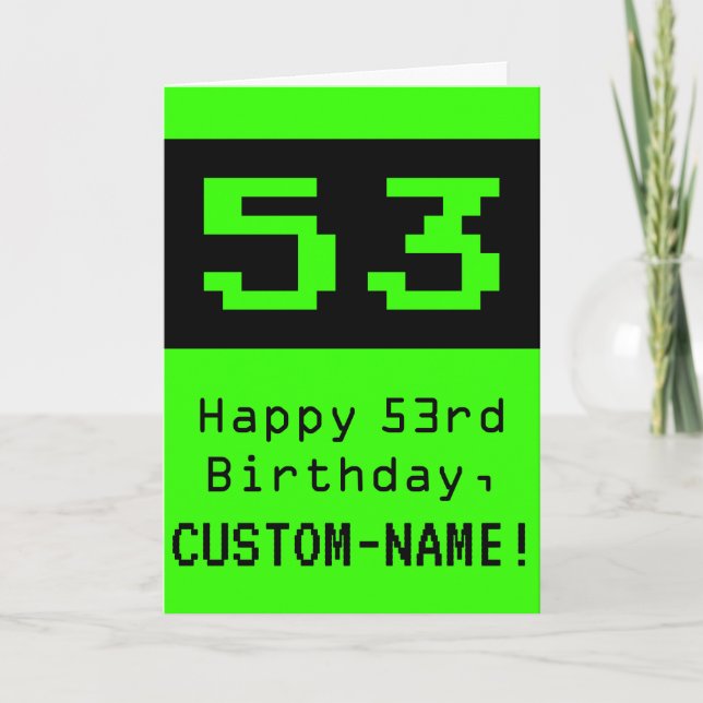 Carte 53e anniversaire : Nerdy / Geeky Style "53" et nom (Devant)