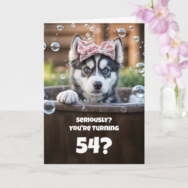 Carte 54th Birthday Cute and Funny Husky Dog (Orchidée)