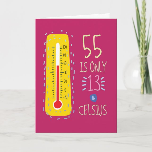 Carte 55 En Celsius - Anniversaire (Devant)