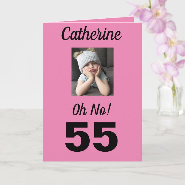 Carte 55e anniversaire Oh non ! Fille drôle (Orchidée)