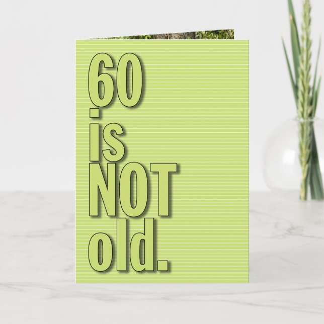 Carte 60 n'est pas vieux GREETING CARD (Devant)