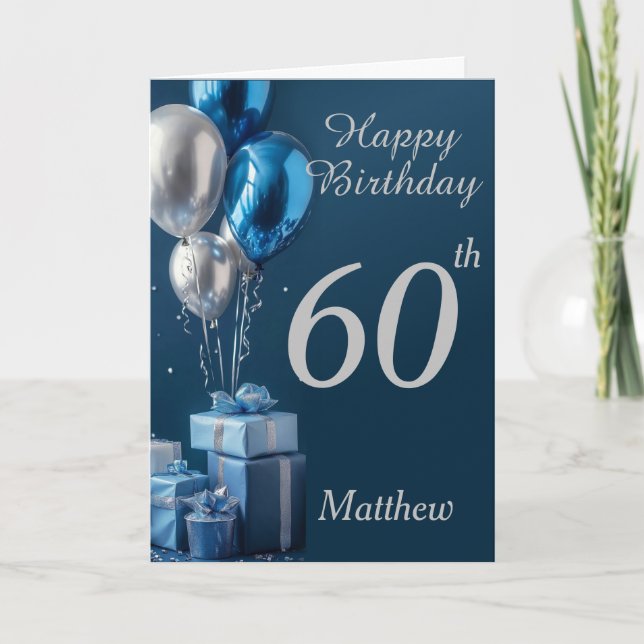 Carte 60e Anniversaire Bleu Argent Ballons Et Cadeaux (Devant)