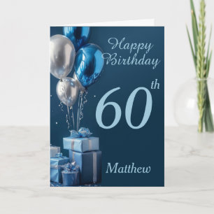 Carte 60e Anniversaire Bleu Ballons Et Cadeaux