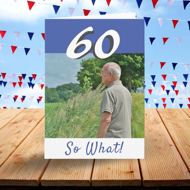 Carte 60e anniversaire drôle photo positive personnalisé (Créateur téléchargé)