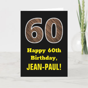 Carte 60e anniversaire : Nom, Motif Faux Wood Grain "60"
