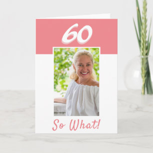 Carte 60e anniversaire photo positive Anniversaire