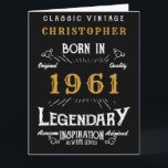 Carte 60th Birthday Add Name Born 1961<br><div class="desc">Say Happy 60th Birthday for those born in 1961 Add your name large birthday greeting card. Edit the name and year plus the inside with the template provided. A wonderful custom black birthday card with white and gold vintage style typographiy. This card is available in a giant size format for...</div>