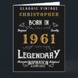 Carte 60th Birthday Add Name Born 1961<br><div class="desc">Say Happy 60th Birthday for those born in 1961 Add your name large birthday greeting card. Edit the name and year plus the inside with the template provided. A wonderful custom black birthday card with white and gold vintage style typographiy. This card is available in a giant size format for...</div>