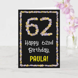 Carte 62e anniversaire : Floral Flowers Numéro, Nom pers