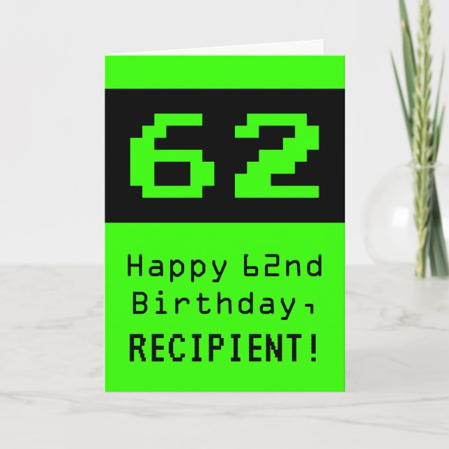 Carte 62e anniversaire : Nerdy / Geeky Style "62" et nom (Devant)