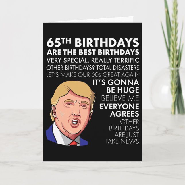 Carte 65th Birthday Gift Funny Trump Quote Shirt For Men (Devant)