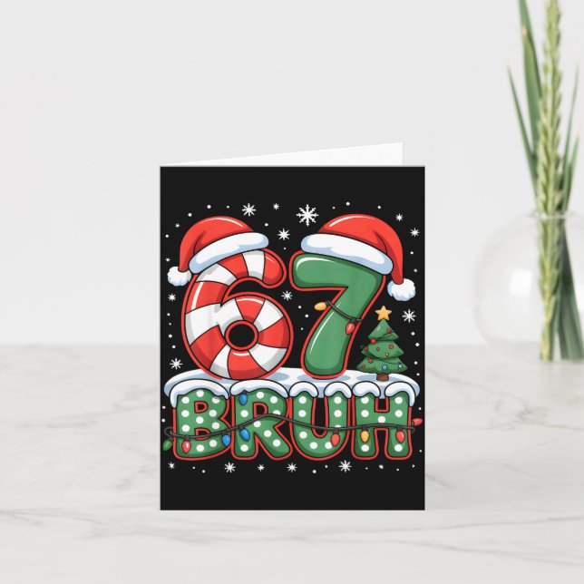 Carte 67 Bruh Christmas Fun Design For Holiday Six Seven (Devant)