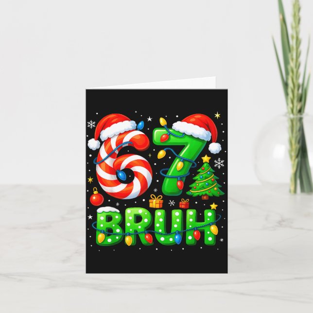 Carte 67 Bruh Christmas Shirt Funny Six Seven 6 7 Meme K (Devant)