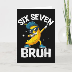 Carte 67 Bruh Dabbing Banane Six Seven Meme 6 7 Bananes 