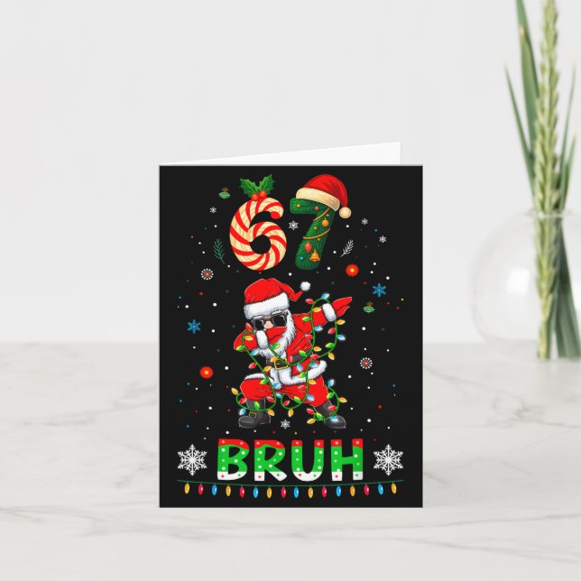 Carte 67 Christmas Bruh 6 7 Funny Meme Gift Teen Boys Gi (Devant)