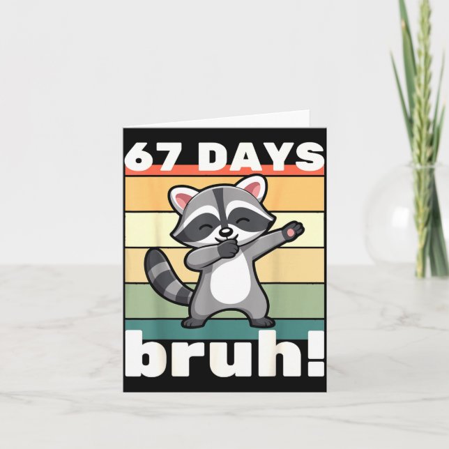 Carte 67 Days Of School Bruh Funny Meme Boys Kids Dabbin (Devant)