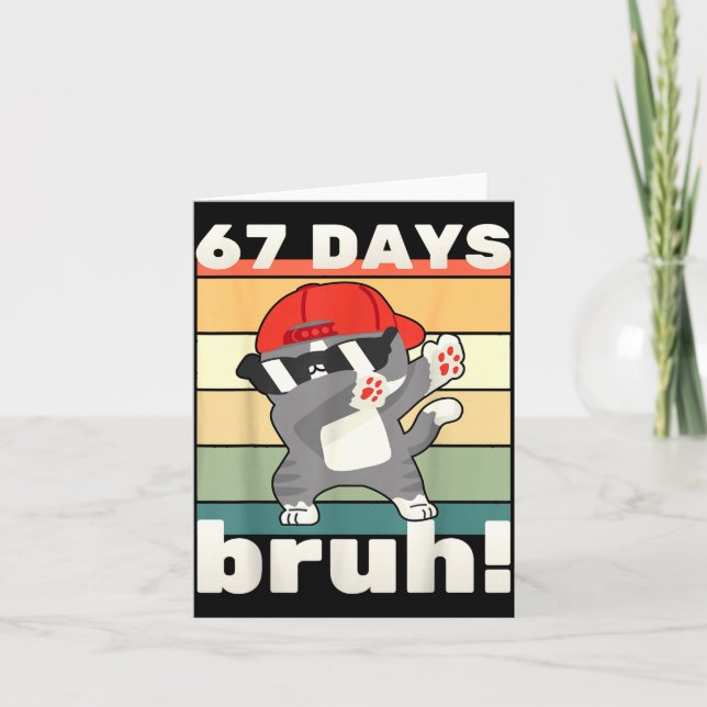 Carte 67 Days Of School Bruh Funny Meme Kids Boy Girl Da (Devant)