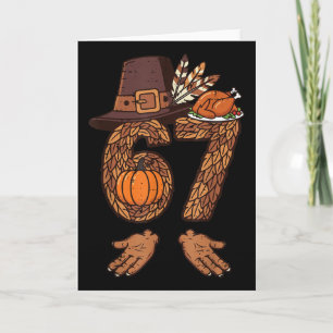 Carte 67 Dinde de Thanksgiving Drôle 6 7 Mème Garçons Ad
