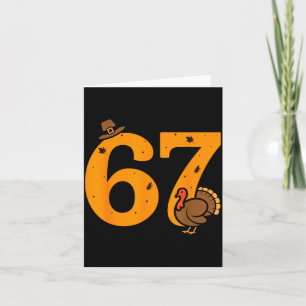 Carte 67 drôle de dindon de Thanksgiving 67 Meme Thanksg