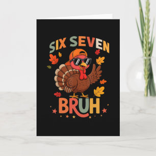 Carte 67 drôle de Thanksgiving Six Seven Meme Dinde Glou
