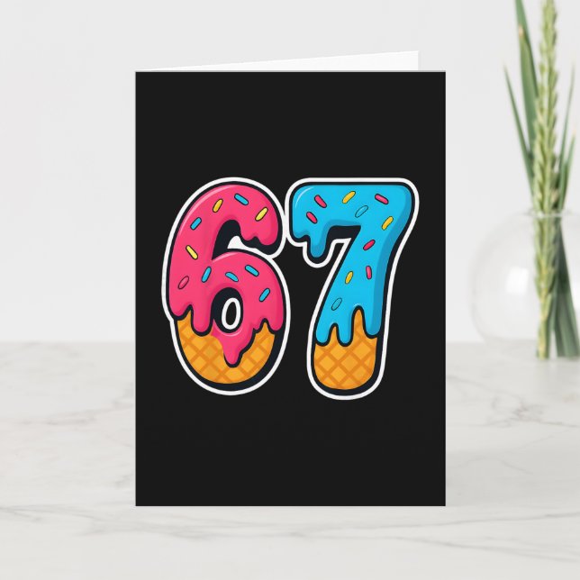Carte 67 Glace Dégoulinante Drôle Six Sept Mème Gen Alph (Devant)