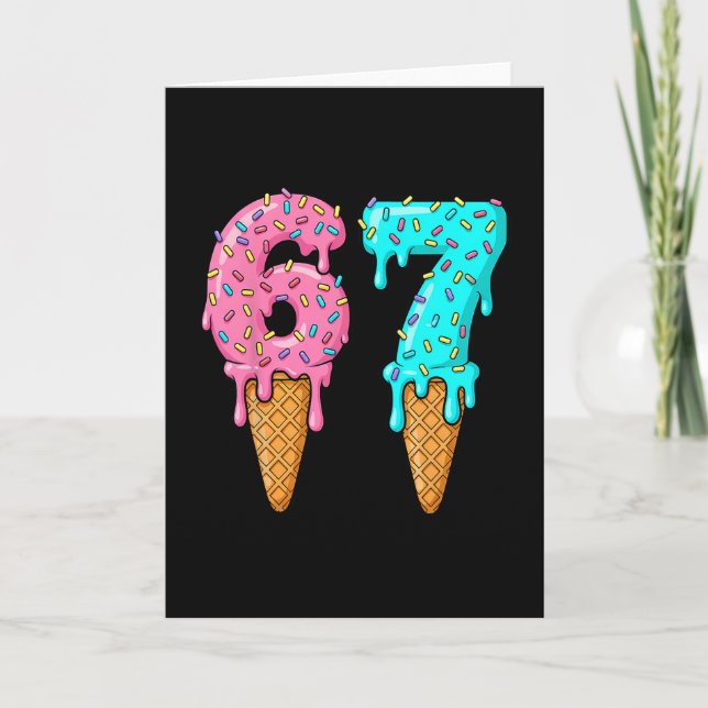 Carte 67 Ice Cream Drip Meme Six Seven Gen Alpha Slang  (Devant)