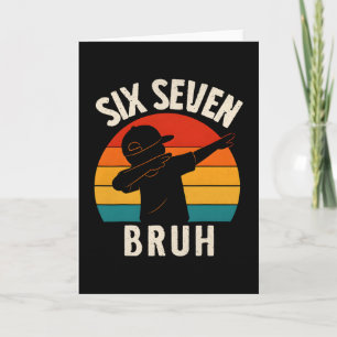 Carte 67 Meme 6 7 Nombres Dabbing Six Sept Bruh Drôle B