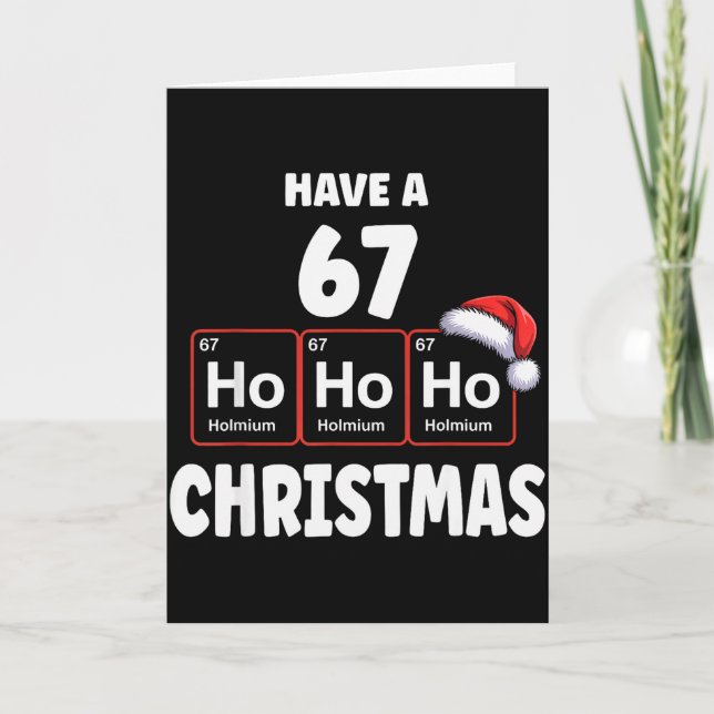 Carte 67 Meme Ho Ho Ho Holmium Élément Chimique 67 Peri (Devant)