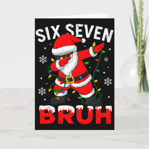 Carte 67 Meme Six Seven Bruh Dabbing Père Noël Drôle Noë