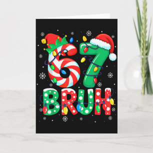 Carte 67 Six Seven Bruh Drôle de Noël 6 7 Mème Hommes Fe