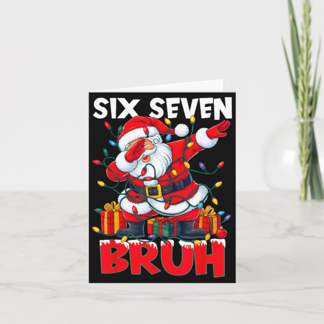 Carte 67 Six Seven Bruh Funny Christmas 6 7 Meme Men Wom (Devant)